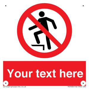 Custom prohibition no stepping on surface